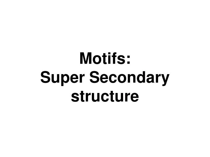 super secondary structure of protein