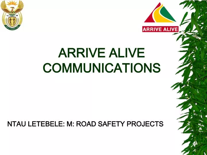 Ppt Arrive Alive Communications Powerpoint Presentation Free