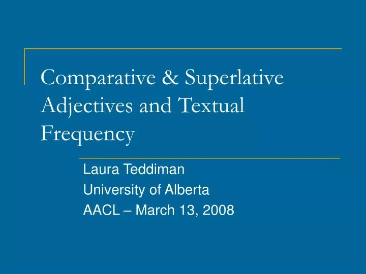 comparative superlative adjectives and textual frequency n.
