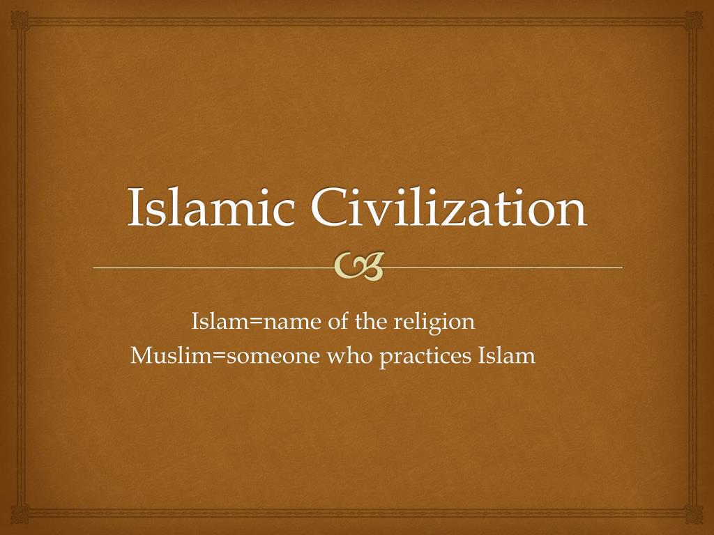 short essay about islamic civilization