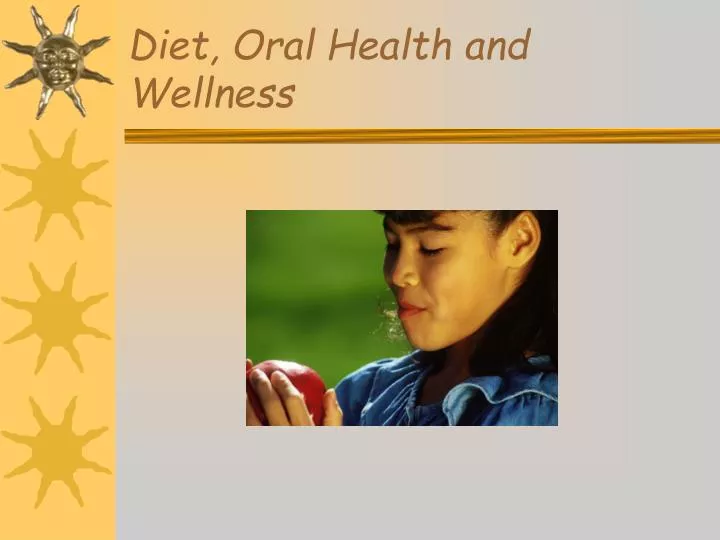 diet oral health and wellness n.