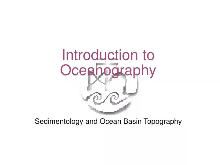 PPT - Introduction To Oceanography PowerPoint Presentation, Free ...