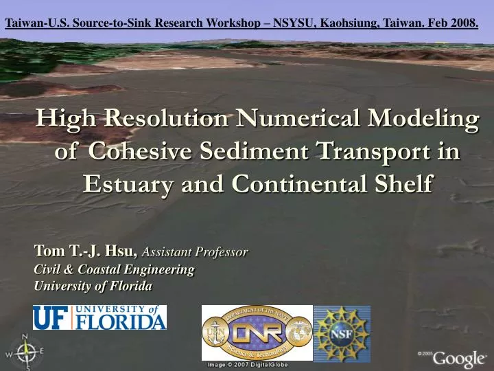 high resolution numerical modeling of cohesive sediment transport in estuary and continental shelf n.