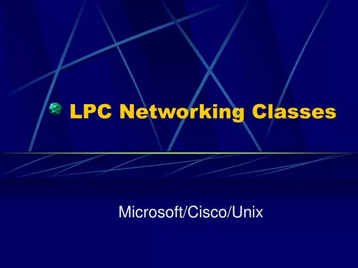 PPT LPC Networking Classes PowerPoint Presentation, free download