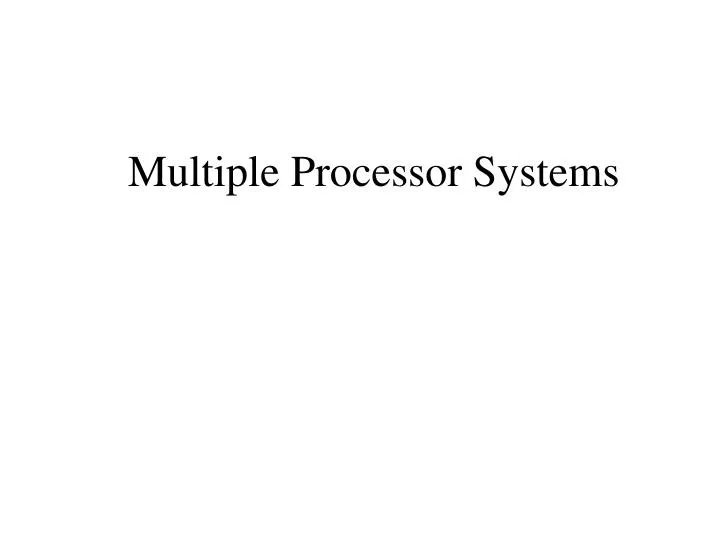 multiple processor systems n.