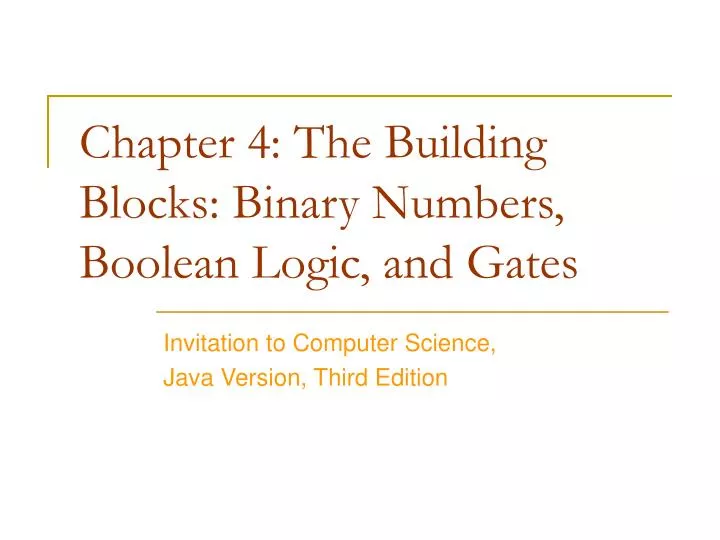 chapter 4 the building blocks binary numbers boolean logic and gates n.
