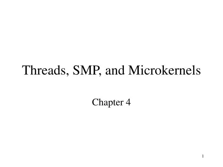 threads smp and microkernels n.