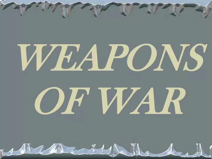 weapons of war n.