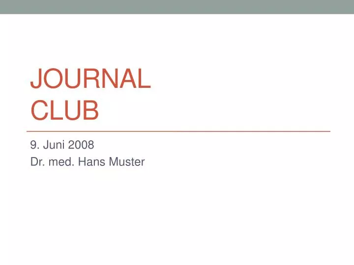 PPT Journal Club PowerPoint Presentation Free Download ID 1466531 ppt-journal-club-powerpoint-presentation-free-download-id-1466531