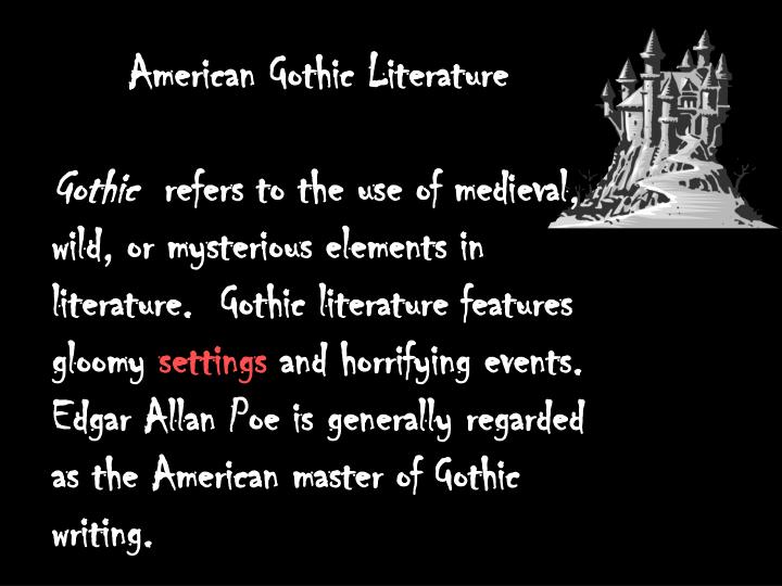 Themes Of American Gothic Literature | ppt american gothic literature powerpoint presentation Themes Of American Gothic Literature | ppt american gothic literature powerpoint presentation