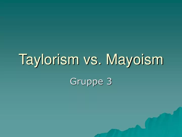 taylorism vs mayoism n.
