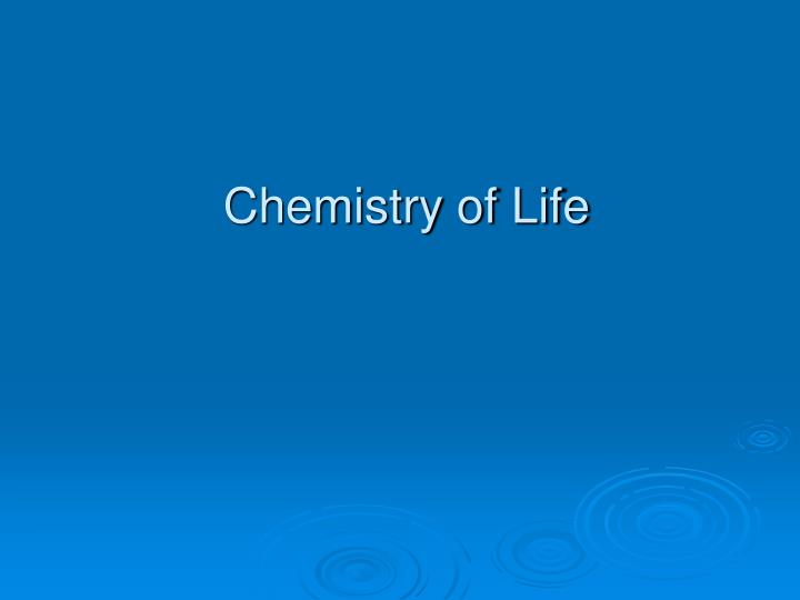 chemistry of life n.