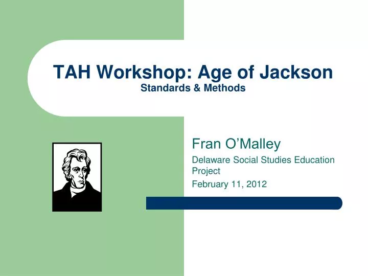 tah workshop age of jackson standards methods n.