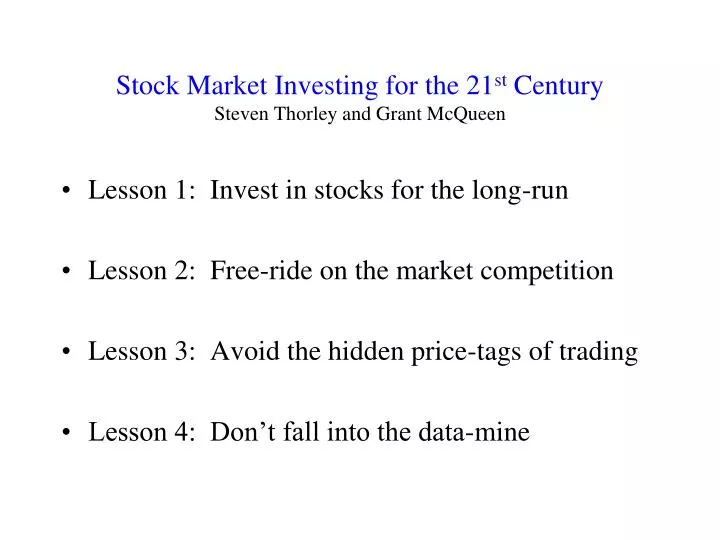 stock market investing for the 21 st century steven thorley and grant mcqueen n.