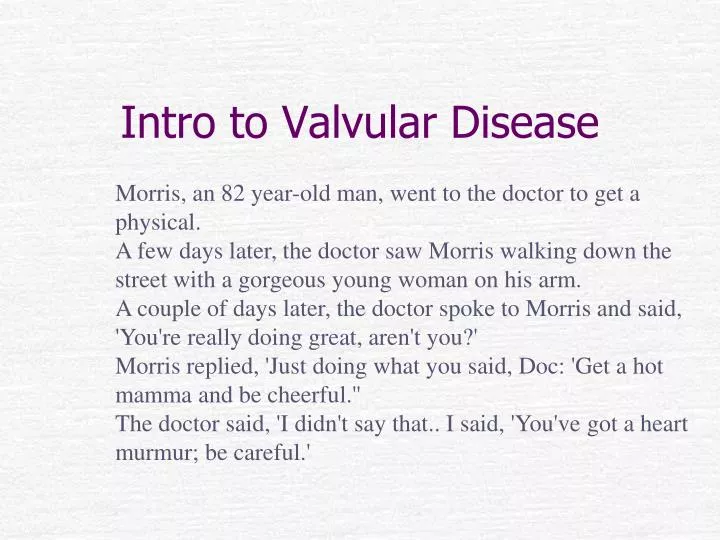 intro to valvular disease n.