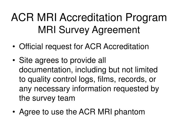 PPT - Quality Control and the ACR’s MRI Accreditation Program ...