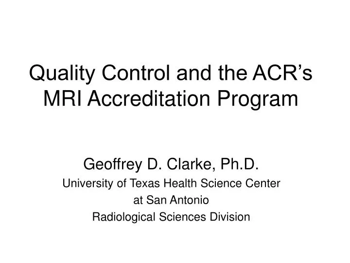 quality control and the acr s mri accreditation program n.