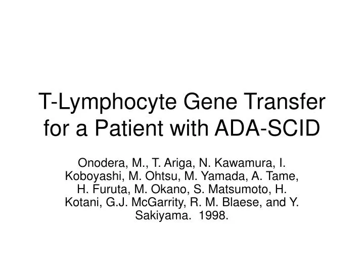t lymphocyte gene transfer for a patient with ada scid n.