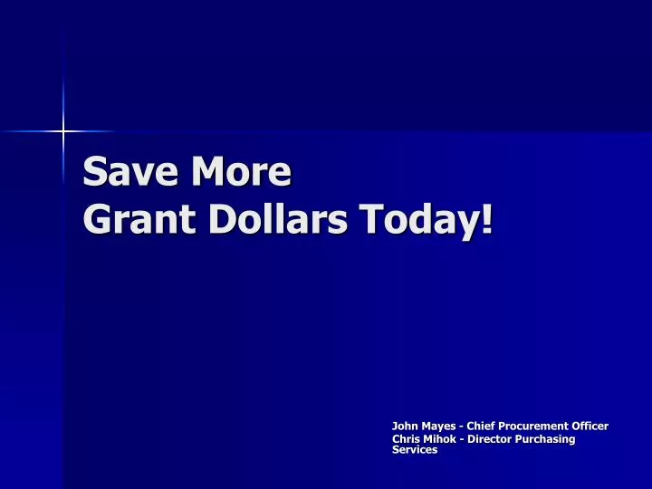 save more grant dollars today n.