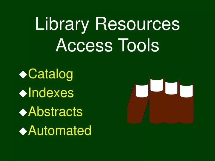 PPT Library Resources Access Tools PowerPoint Presentation, free