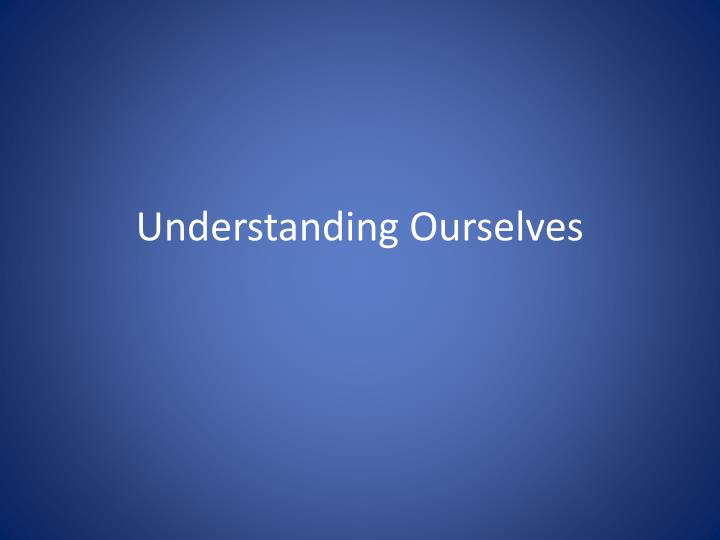understanding self and others assignment