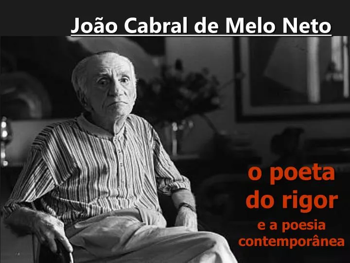 Leia O Que Disse Joao Cabral De Melo Neto