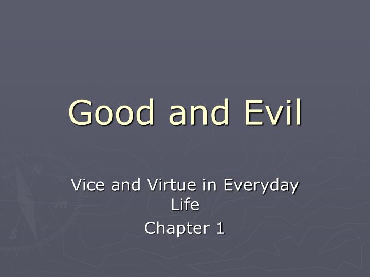 good and evil n.