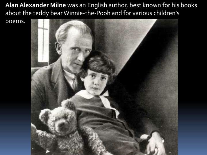 a biography of alan alexander milne an english author a biography of alan alexander milne an english author