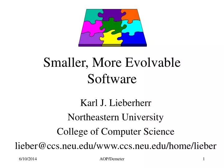 smaller more evolvable software n.