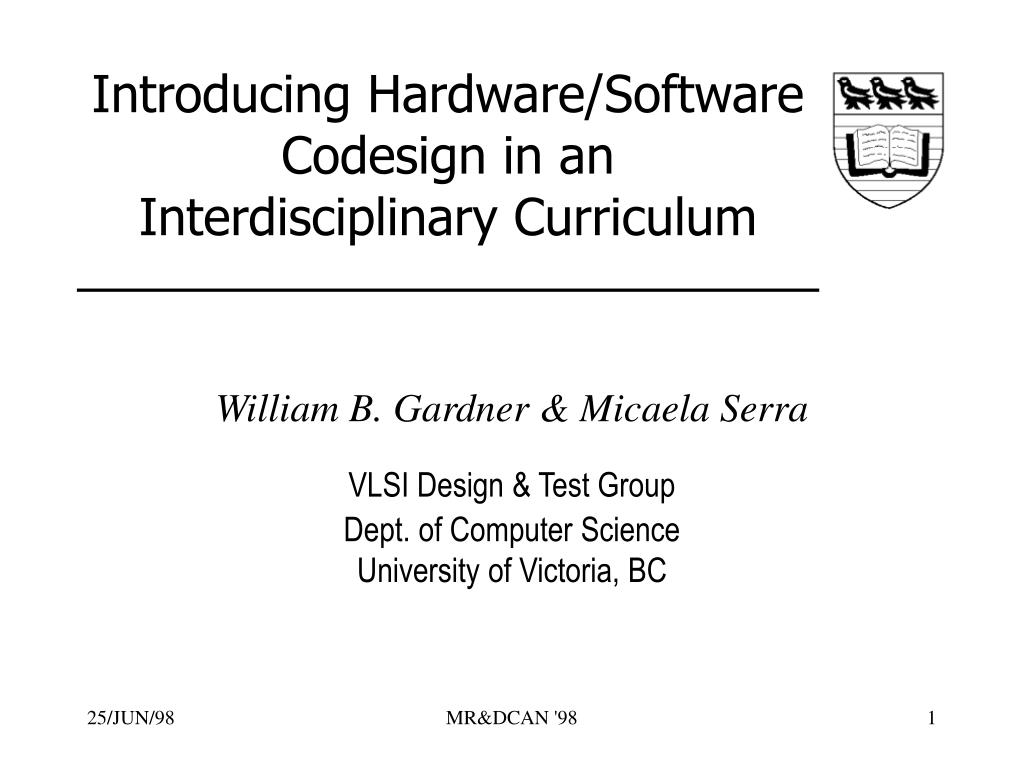 PPT - Introducing Hardware/Software Codesign in an Interdisciplinary ...