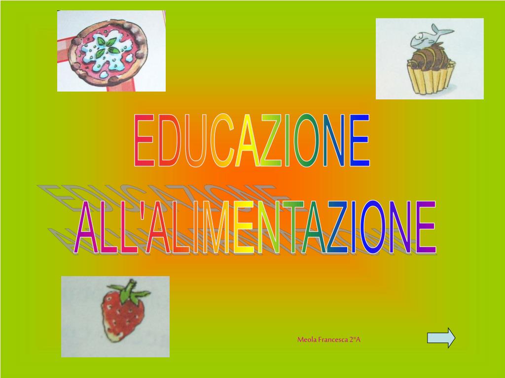 Uda Alimentazione Scuola Secondaria Di Secondo Grado PPT - EDUCAZIONE ALL'ALIMENTAZIONE PowerPoint Presentation, free