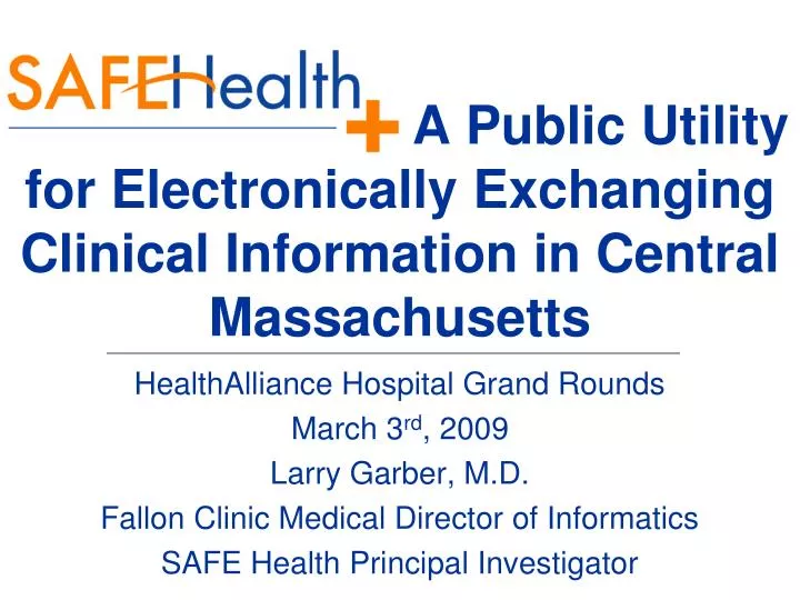 a public utility for electronically exchanging clinical information in central massachusetts n.