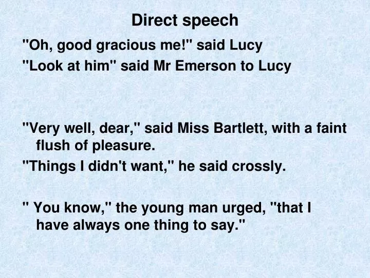write 5 example of direct speech