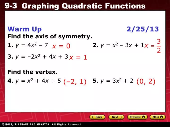 Ppt Warm Up 2 25 13 Find The Axis Of Symmetry 1 Y 4 X 2 7 2 Y X 2 3 X 1 3 Y 2 X 2 4 X Powerpoint Presentation Id