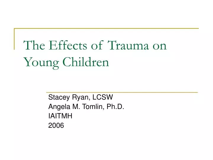 the effects of trauma on young children n.