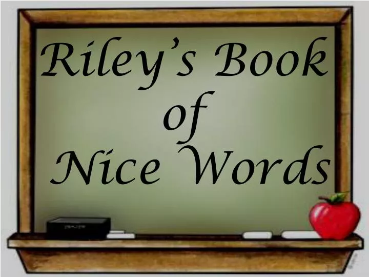 ppt-riley-s-book-of-nice-words-powerpoint-presentation-free-download