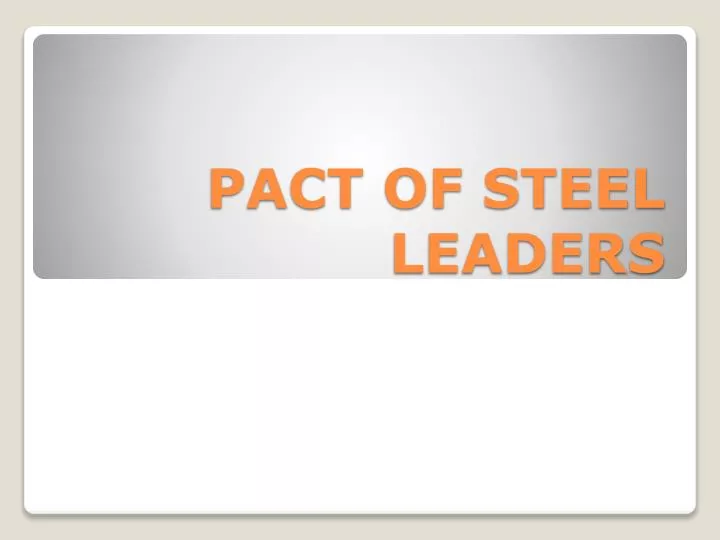 pact of steel leaders n.