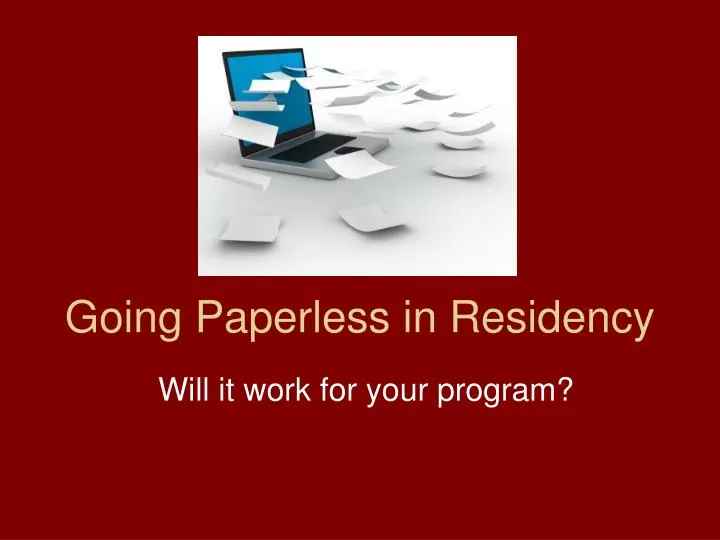 going paperless in residency n.