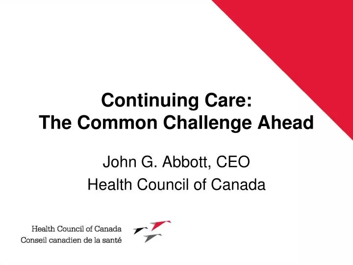 continuing care the common challenge ahead n.