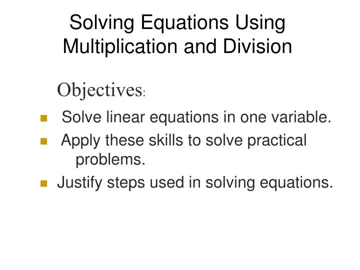 ppt-solving-equations-using-multiplication-and-division-powerpoint-presentation-id-1482637