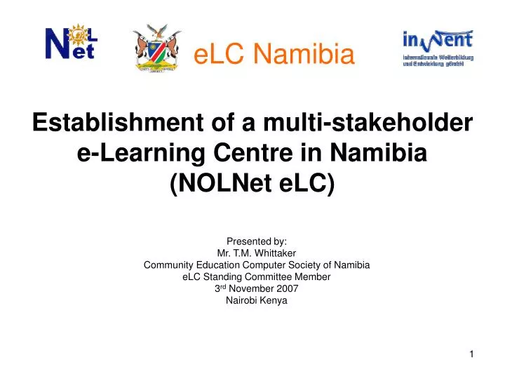 establishment of a multi stakeholder e learning centre in namibia nolnet elc n.