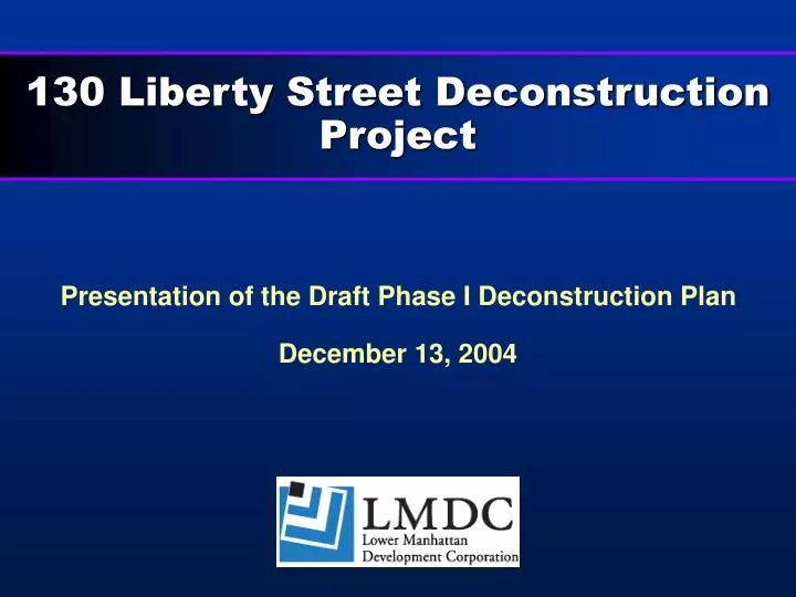 130 liberty street deconstruction project n.