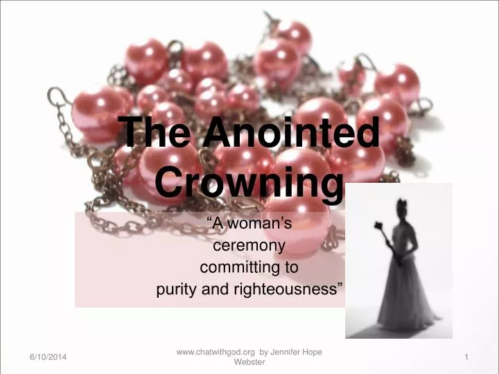 the anointed crowning n.