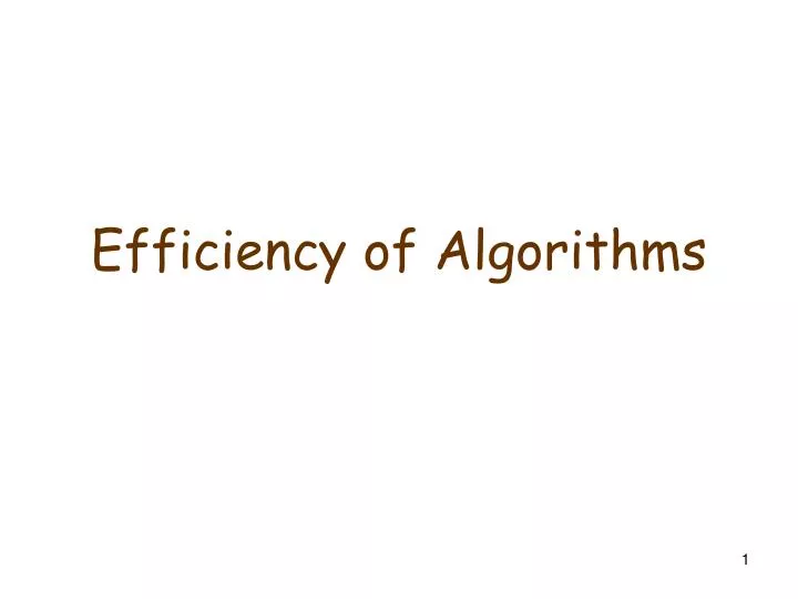PPT - Efficiency of Algorithms PowerPoint Presentation, free download ...