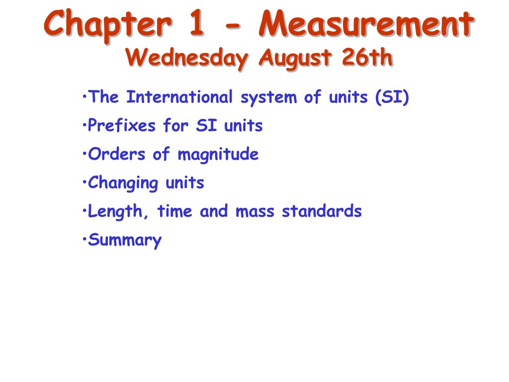 PPT Chapter - Measurement Wednesday August PowerPoint Presentation - ID:1484259
