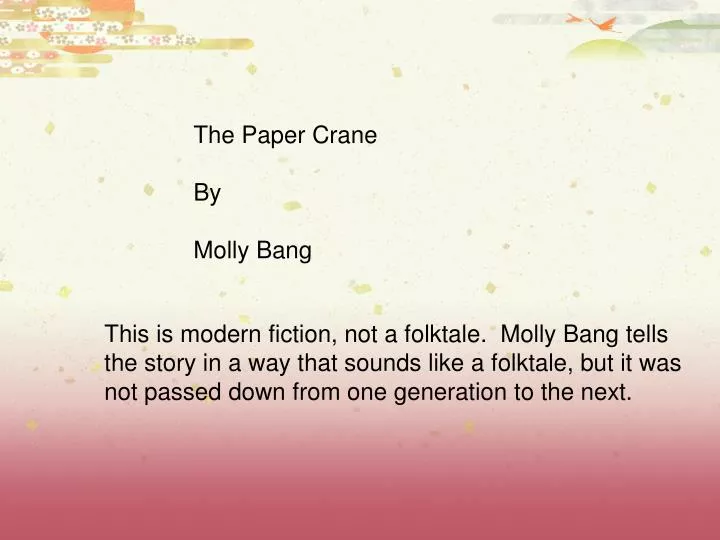 The Paper Crane by Molly Bang The Paper Crane by Molly Bang
