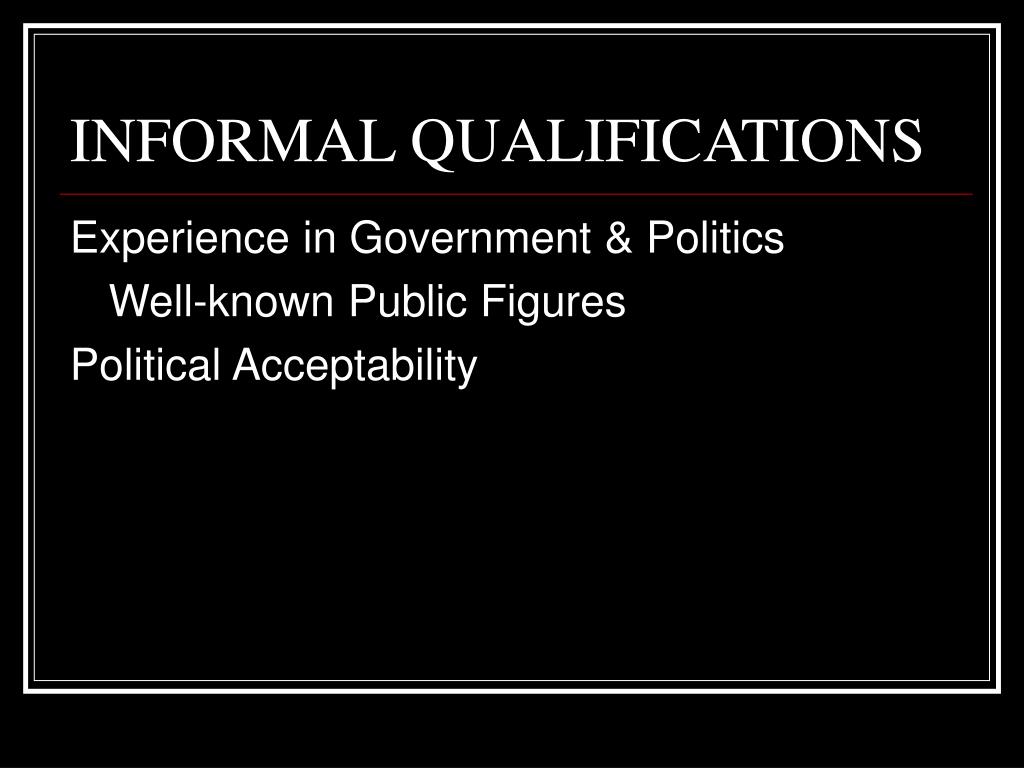 the-presidency-formal-informal-qualifications