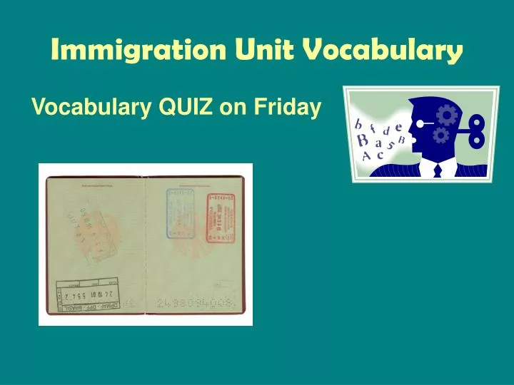 immigration unit vocabulary n.