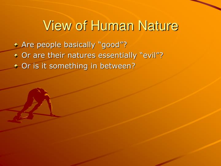 view of human nature view of human nature