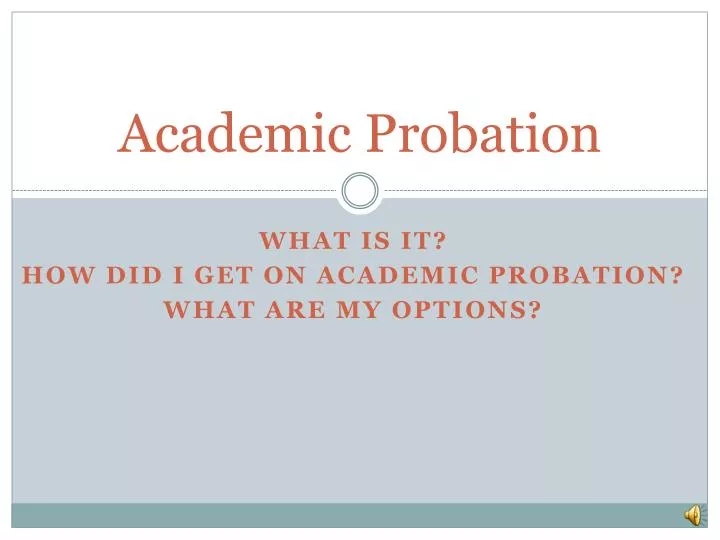 PPT - Academic Probation PowerPoint Presentation, Free Download - ID ...